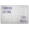 Funny Entrance Exit Doormat I Say Hello You Say Goodbye