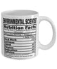 Funny Environmental Scientist Nutritional Facts Coffee Mug 11oz White