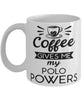 Funny Equestrian Mug Coffee Gives Me My Polo Powers Coffee Cup 11oz 15oz White