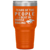 Funny Equestrian Tumbler Tears Of The People I Beat In Horse Racing Laser Etched 30oz Stainless Steel