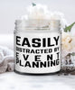 Funny Event Planning Easily Distracted By Event Planning 9oz Vanilla Scented Candles Soy Wax