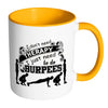 Funny Exercise Mug I Just Need To Do Burpees White 11oz Accent Coffee Mugs