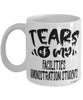 Funny Facilities Administration Professor Teacher Mug Tears Of My Facilities Administration Students Coffee Cup White