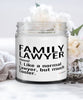Funny Family Lawyer Candle Like A Normal Lawyer But Much Cooler 9oz Vanilla Scented Candles Soy Wax