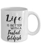 Funny Fantail Goldfish Mug Life Is Better With A Fantail Goldfish Coffee Cup 11oz 15oz White