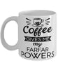 Funny Farfar Mug Coffee Gives Me My Farfar Powers Coffee Cup 11oz 15oz White