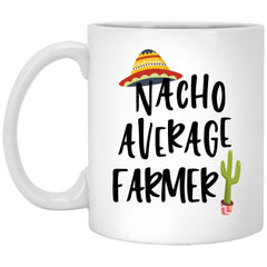 Funny Farmer Mug Gift Nacho Average Farmer Coffee Cup 11oz White XP8434