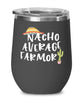 Funny Farmor Wine Tumbler Nacho Average Farmor Wine Glass Stemless 12oz Stainless Steel