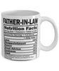 Funny Father-in-law Nutritional Facts Coffee Mug 11oz White