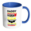 Funny Father Mug Daddy You Are As Smart As White 11oz Accent Coffee Mugs