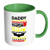 Funny Father Mug Daddy You Are As Smart As White 11oz Accent Coffee Mugs