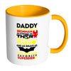 Funny Father Mug Daddy You Are As Smart As White 11oz Accent Coffee Mugs