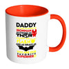 Funny Father Mug Daddy You Are As Smart As White 11oz Accent Coffee Mugs