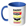 Funny Father Mug Daddy You Are As Smart As White 11oz Accent Coffee Mugs