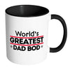 Funny Father Mug World's Greatest Dad Bod White 11oz Accent Coffee Mugs