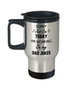 Funny Father Travel Mug Sorry I Just Can't Today I'm Working On My Dad Jokes 14oz Stainless Steel