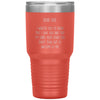 Funny Father Tumbler Dad I Love You Im Sorry Your Other Kids Didnt Turn Out Awesome As Me Laser Etched 30oz Stainless Steel Tumbler