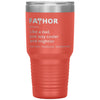 Funny Father Tumbler Fathor Like Dad Just Way Cooler And Mightier Laser Etched 30oz Stainless Steel Tumbler