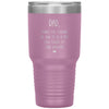 Funny Father Tumbler From Daughter Thanks Dad For Teaching Me How To Be A Man Laser Etched 30oz Stainless Steel Tumbler