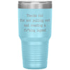 Funny Father Tumbler Thanks Dad For Not Pulling Out and Creating a Fu*king Legend Laser Etched 30oz Stainless Steel Tumbler