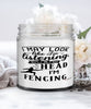 Funny Fencer Candle I May Look Like I'm Listening But In My Head I'm Fencing 9oz Vanilla Scented Candles Soy Wax