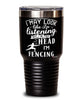 Funny Fencer Tumbler I May Look Like I'm Listening But In My Head I'm Fencing 30oz Stainless Steel Black