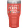 Funny Fencer Tumbler Tears Of The People I Beat In Fencing Laser Etched 30oz Stainless Steel Tumbler