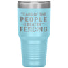 Funny Fencer Tumbler Tears Of The People I Beat In Fencing Laser Etched 30oz Stainless Steel Tumbler