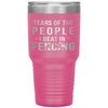 Funny Fencer Tumbler Tears Of The People I Beat In Fencing Laser Etched 30oz Stainless Steel Tumbler