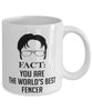 Funny Fencing Mug Fact You Are The Worlds B3st Fencer Coffee Cup White