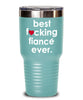 Funny Fiance Tumbler B3st F-cking Fiance Ever 20oz 30oz Stainless Steel