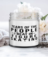 Funny Figure Skater Candle Tears Of The People I Beat In Figure Skating 9oz Vanilla Scented Candles Soy Wax