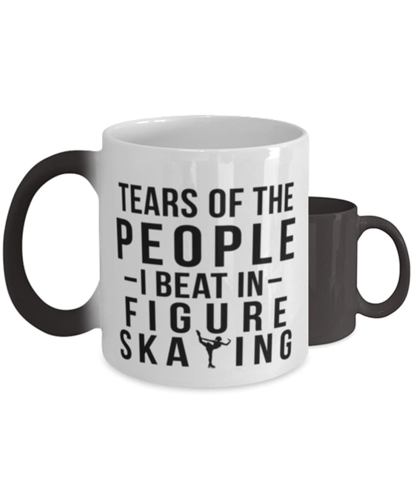 Funny Figure Skater Mug Tears Of The People I Beat In Figure Skating Coffee Mug Color Changing 11oz