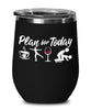 Funny Figure Skater Wine Glass Adult Humor Plan For Today Figure Skating 12oz Stainless Steel Black