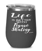 Funny Figure Skating Wine Glass Life Is Better With Figure Skating 12oz Stainless Steel Black