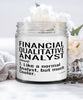 Funny Financial Qualitative Analyst Candle Like A Normal Analyst But Much Cooler 9oz Vanilla Scented Candles Soy Wax