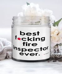 Funny Fire Inspector Candle B3st F-cking Fire Inspector Ever 9oz Vanilla Scented Candles Soy Wax