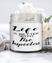 Funny Fire Inspector Candle Life Is Better With Fire Inspectors 9oz Vanilla Scented Candles Soy Wax