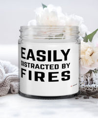 Funny Firefighter Candle Easily Distracted By Fires 9oz Vanilla Scented Candles Soy Wax