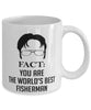 Funny Fisherman Mug Fact You Are The Worlds B3st Fisherman Coffee Cup White