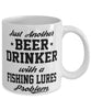 Funny Fishing Lures Mug Just Another Beer Drinker With A Fishing Lures Problem Coffee Cup 11oz White