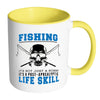 Funny Fishing Mug A Post-Apocalyptic Life Skill White 11oz Accent Coffee Mugs
