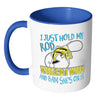 Funny Fishing Mug I Just Hold My Rod Wiggle My White 11oz Accent Coffee Mugs