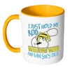 Funny Fishing Mug I Just Hold My Rod Wiggle My White 11oz Accent Coffee Mugs