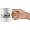 Funny Fishing Mug Im A Hooker On The Weekends 11oz White Coffee Mugs