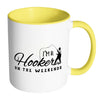 Funny Fishing Mug Im A Hooker On The Weekends White 11oz Accent Coffee Mugs