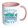 Funny Fishing Mug Master Baiter White 11oz Accent Coffee Mugs