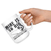 Funny Fishing Mug Mine Is So Big I Have To Hold It With 15oz White Coffee Mugs