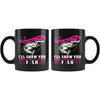 Funny Fishing Mug Move Over Boys I'll Show You How 11oz Black Coffee Mugs