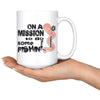 Funny Fishing Mug On The Mission To Do Some Fishin 15oz White Coffee Mugs